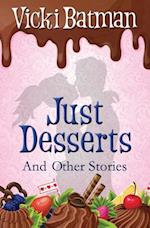 Just Desserts and Other Stories