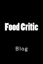 Food Critic: Blog 