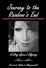 Journey to the Rainbow's End: A Drag Queen's Odyssey 