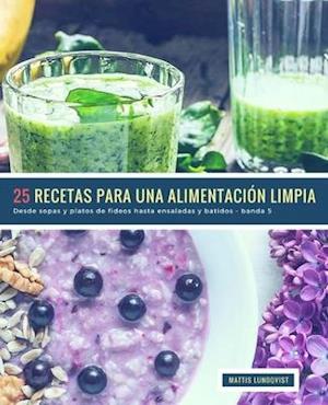 25 Recetas para una Alimentación Limpia - banda 5