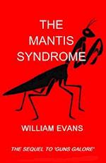 The Mantis Syndrome