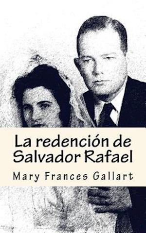 La redención de Salvador Rafael