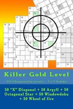 Killer Gold Level - 250 Championship Puzzles - 9 X 9 Sudoku -
