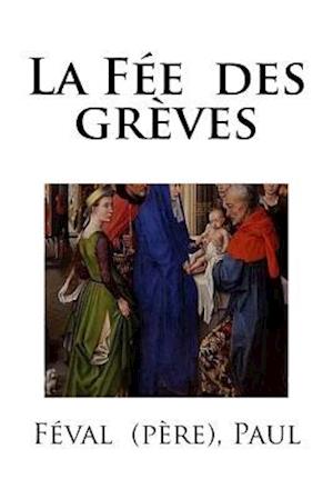 La Fée Des Grèves