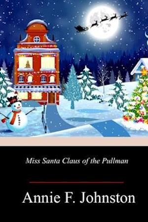 Miss Santa Claus of the Pullman