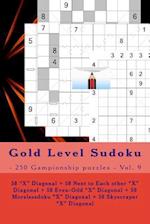 Gold Level Sudoku - 250 Gampionship Puzzles - Vol. 9