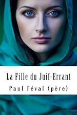 La Fille Du Juif-Errant