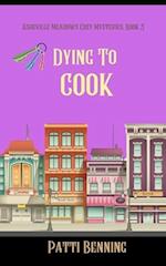 Dying to Cook