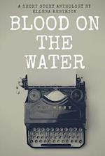 Blood on the Water