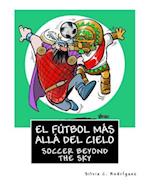 El Fútbol Más Allá del Cielo - Libro Bilingüe Para Niños
