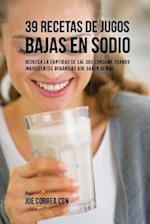 39 Recetas de Jugos Bajas En Sodio