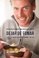 40 Recetas De Comidas Para Considerar Luego de Dejar De Fumar