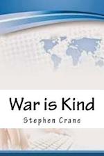 War Is Kind