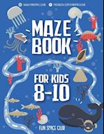 Maze Books for Kids 8-10: Amazing Maze for Kids Under the Ocean World 
