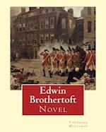 Edwin Brothertoft, by