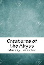 Creatures of the Abyss