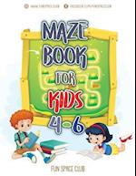 Maze Books for Kids 4-6: Amazing Maze for Kids Activity Books Ages 4-6 