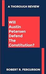 Will Austin Petersen Defend the Constitution?