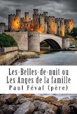 Les-Belles-De-Nuit Ou Les Anges de la Famille