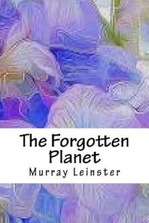 The Forgotten Planet