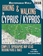 Hiking & Walking in Cyprus / Kypros Complete Topographic Map Atlas 1:95000 Trekking Paths & Trails Mediterranean World: Trails, Hikes & Walks Topograp