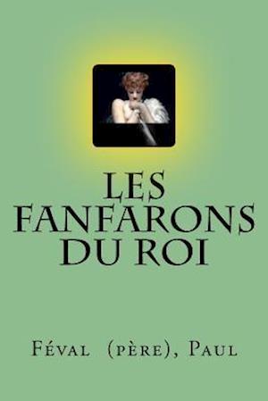 Les Fanfarons Du Roi