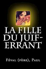 La Fille Du Juif-Errant