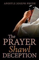 The Prayer Shawl Deception