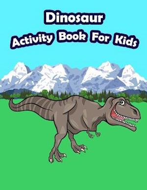 Dinosaur Activity Book for Kids