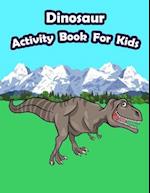 Dinosaur Activity Book for Kids