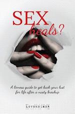 SEX heals?