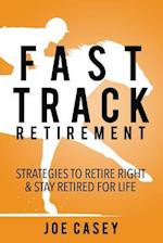 Fast Track Retirement