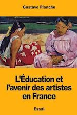 L'Éducation Et l'Avenir Des Artistes En France