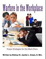 Warfare in the Work Place