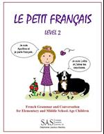 Le Petit Francais Level 2