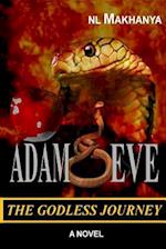 Adam & Eve the Godless Journey