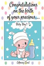 CONGRATULATIONS on the birth of your PRECIOUS BABY BOY! (Coloring Card)