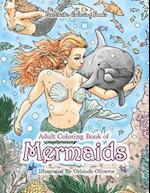 Adult Coloring Book of Mermaids: Mermaid Coloring Book For Adults for Stress Relief and Relaxation 