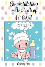 CONGRATULATIONS on the birth of LOGAN! (Coloring Card)