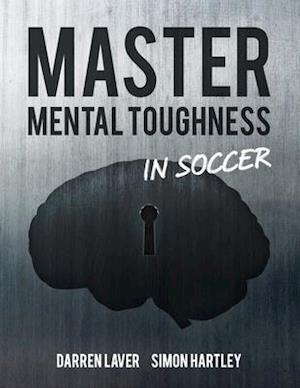 Mastering Mental Toughness