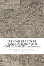 Les Noms de Lieux de France Portant Votre Nom de Famille