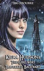 Kiera Hudson & the Girl Who Travelled Backward