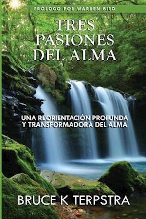 Tres Pasiones del Alma