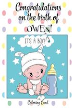 CONGRATULATIONS on the birth of OWEN! (Coloring Card)