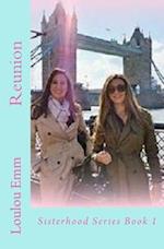 Reunion: Sisterhood Series Book 1 