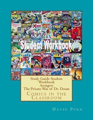 Study Guide Student Workbook Avengers the Private War of Dr. Doom