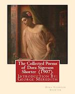 The Collected Poems of Dora Sigerson Shorter (1907). by
