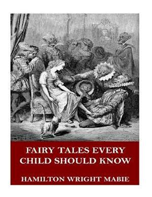 Fairy Tales Every Child Should Know