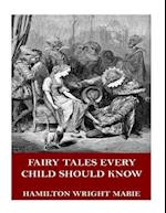 Fairy Tales Every Child Should Know