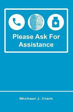 Please Ask for Assistance